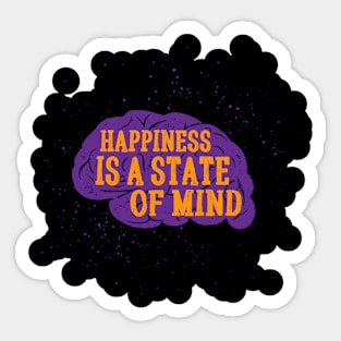 Happiness is a state of mind Sticker